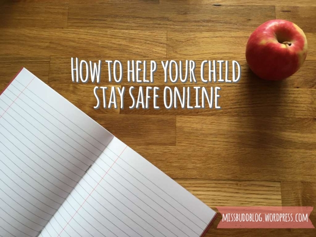 How to help your child stay safe online